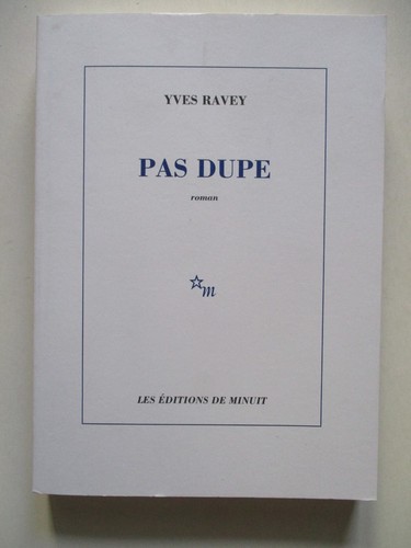 Yves ravey pas dupe - ravey,
