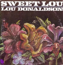 Lou Donaldson Sweet Lou NEAR
