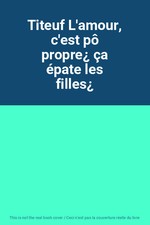 Titeuf L'amour, c'est pô