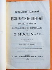 catalogue illustré INSTRUMENTS DE CHIRURGIE 1902 G. HUCLIN pharmacie médecine