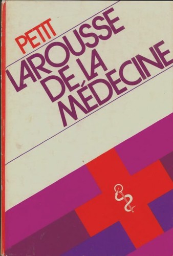 Petit larousse médecine - de,
