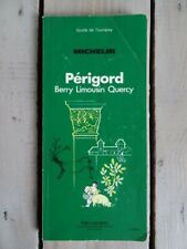 Guide vert Michelin - Périgord Berry Limousin Quercy - de 1980 - 13e édition