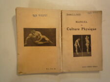 DOCTEUR C.C. PAGES MANUEL DE CULTURE PHYSIQUE ED VIGOT 86 FIGURES EN TEXTE 1911