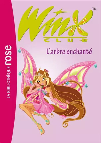 Winx club tome - tome, l'arbre