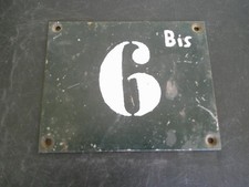 PLAQUE ANCIENNE EN METAL FONTE ? NUMERO DE RUE 6 BIS NON EMAILLEE
