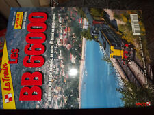 30DN Revue Le Train Special n°44 BB 66000 / BB 66400 / BB 69000 / BB 66700