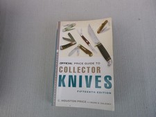OFFICIAL PRICE GUIDE TO COLLECTOR KNIVES FIFTEEN EDITION C HOUSTON PRICE