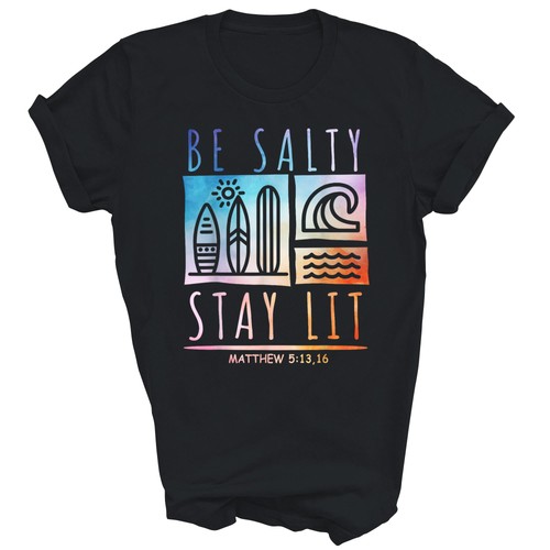 Salty stay lit matthew 513 - be,