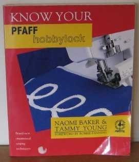 Know your pfaff hobbylock - pfaff,
