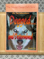Dogged and determined the - dogged...and,
