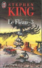 Le Fléau, tome 3 - King, Stephen