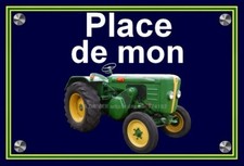 plaque " PLACE DE MON TRACTEUR SFV VIERZON 403 D  " ( idée cadeau anniversaire )
