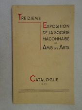 Treizième exposition de la société maconnaise des amis des arts. Catalogue 1935.