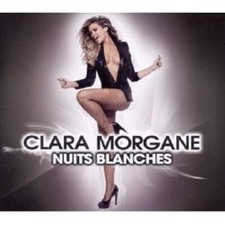 CLARA MORGANE "NUITS BLANCHES"