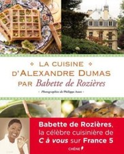 La cuisine d'Alexandre Dumas -