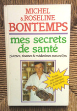 Livre Mes secrets de santé par les plantes de Michel et Roseline Bontemps