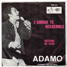 ADAMO    L'amour te ressemble          7" 45 tours SP