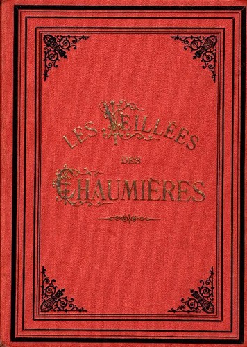 Les veillées des - , chaumières