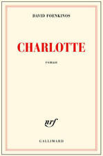 Charlotte - David Foenkinos - V524654