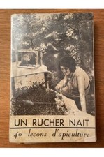 Un rucher nait, 40 leçons