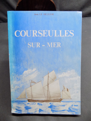 Courseulles sur mer histoire - courseulles-sur-mer,