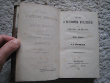 RARE E.O COURS D'ECONOMIE POLITIQUE LA MONNAIE BOURSE CHEVALIER COMMERCE  1850