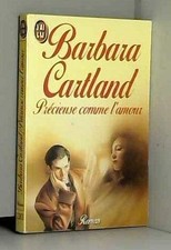 Précieuse comme l'amour - Cartland, Barbara