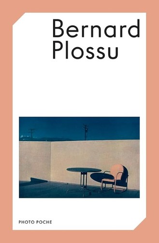 Bernard plossu - bernard,