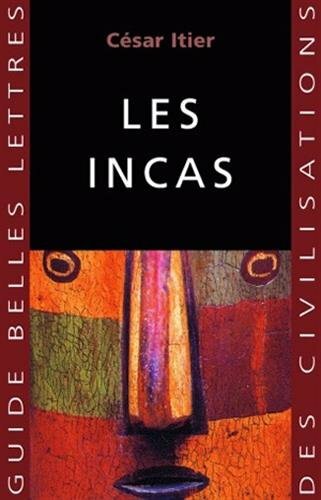 Les incas césar itier - les, guides