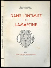 Emile Magnien : DANS L'INTIMITE DE LAMARTINE - 1955