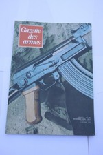 Gazette des armes 1976 n° 43 LE FUSIL FERGUSON LE KALASHNIKOV AK 47 BERETTA M76