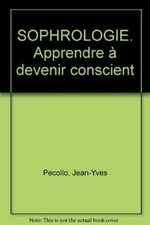 SOPHROLOGIE, Apprendre à