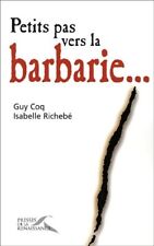 Petits pas vers la barbarie