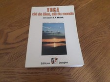 Yoga, clé de Dieu, clé du Monde (préface de A. Van Lysebeth)
