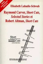 Raymond Carver, "Short cuts"
