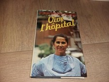 VIVE L’HÔPITAL !   / MONIQUE BROSSARD-LE GRAND