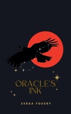 Oracle's Ink by Esraa Yousry
