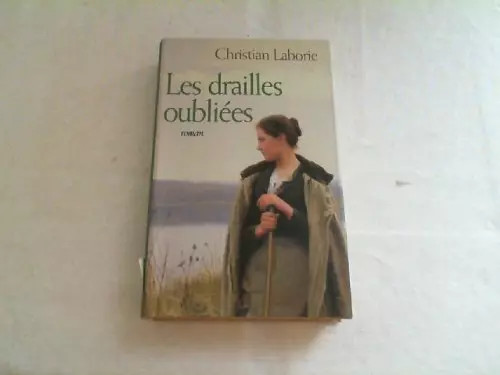 Les drailles oubliées