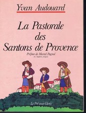 La Pastorale des santons de Provence, Dellepiane David Audouard Yvan