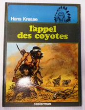 hans kresse les peaux rouge l'appel des coyotes casterman eo 1975 °