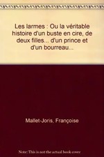 Les larmes : Ou la véritable