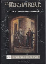 Explorations de Paul D’IVOI. Le Rocambole, n° 70, 2015.