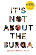 Mariam Khan It's Not About the Burqa (Poche)