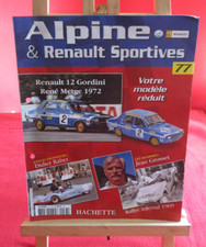 ALPINE- RENAULT 12 GORDINI René Metge 1972+ Fascicule N° 77- TBE