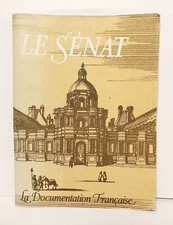 LE SENAT - PALAIS du LUXEMBOURG  (La Documentation Française) années 70, 1978