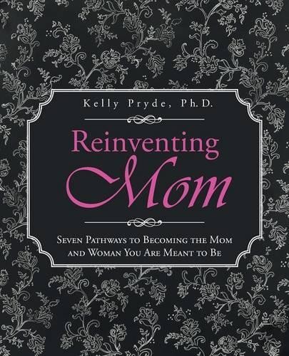 Kelly pryde reinventing - ph, d