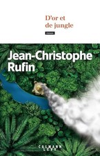 D'or et de jungle - Rufin