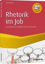 Rhetorik im Job: Der Baukasten