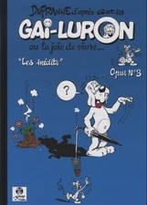 Gai-Luron opus 3 TL numéroté, signé et dédicacé par Dufranne