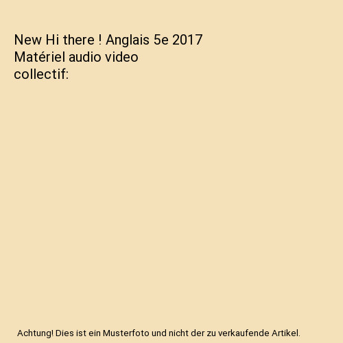 New there anglais - hi,